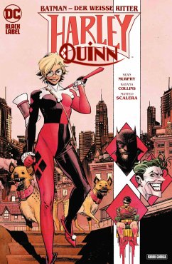 Batman - der Weiße Ritter: Harley Quinn - Murphy, Sean;Scalera, Matteo;Collins, Katana