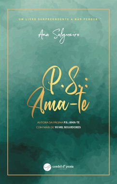 P.S.: Ama-te (eBook, ePUB) - Salgueiro, Ana
