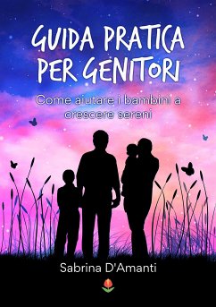 Guida pratica per genitori (eBook, ePUB) - D'Amanti, Sabrina