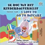 Ik hou van het kinderdagverblijf I Love to Go to Daycare (eBook, ePUB)