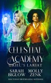 Uriel's Lariat (Celestial Academy, #3) (eBook, ePUB)