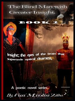 The Blind Man With Greater Insight Part 2 (eBook, ePUB) - Zitha, Vusi Mxolisi