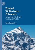 Trusted White-Collar Offenders (eBook, PDF)