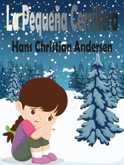 La Pequeña Cerillera (eBook, ePUB) - Christian Andersen, Hans