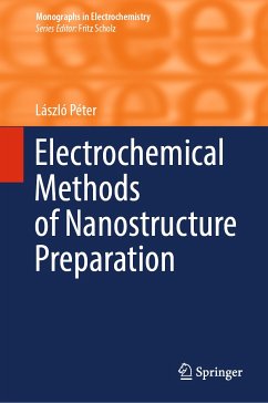 Electrochemical Methods of Nanostructure Preparation (eBook, PDF) - Péter, László