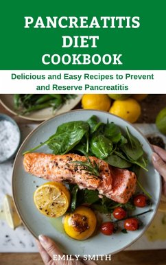 Pancreatitis Diet Cookbook (eBook, ePUB) - Smith, Emily