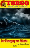 Torgo - Prinz von Atlantis 05: Der Untergang von Atlantis (eBook, ePUB)