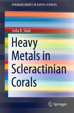 Heavy Metals in Scleractinian Corals (eBook, PDF) - Shah, Sofia B.