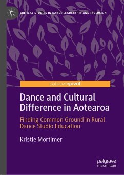 Dance and Cultural Difference in Aotearoa (eBook, PDF) - Mortimer, Kristie