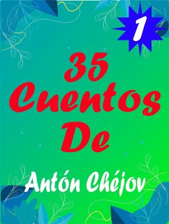 Cuentos De Antón Chéjov 1 (eBook, ePUB) - Chéjov, Antón