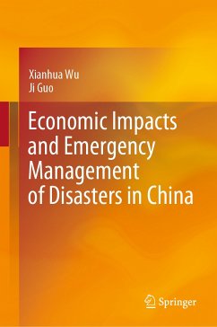Economic Impacts and Emergency Management of Disasters in China (eBook, PDF) - Wu, Xianhua; Guo, Ji