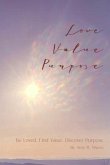Love . Value . Purpose . (eBook, ePUB)