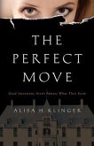 The Perfect Move (eBook, ePUB) The Perfect Move (eBook, ePUB)