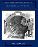 Alfred Ely Beach's Pneumatic Subway (eBook, ePUB)