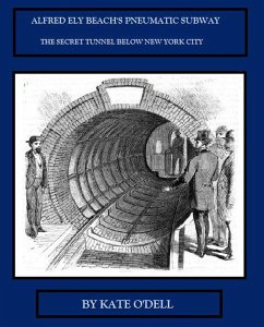 Cover Alfred Ely Beach's Pneumatic Subway (eBook, ePUB)