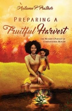 Preparing a Fruitful Harvest (eBook, ePUB) - Prather, Autumn