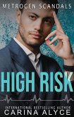 High Risk: A Medical Romance (MetroGen Scandals, #5) (eBook, ePUB)
