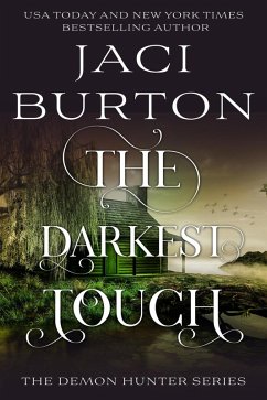 The Darkest Touch (The Demon Hunter Series, #3) (eBook, ePUB) - Burton, Jaci