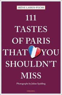 111 Tastes of Paris That You Shouldn't Miss (Mängelexemplar) - Lassus-Fuchs, Irène