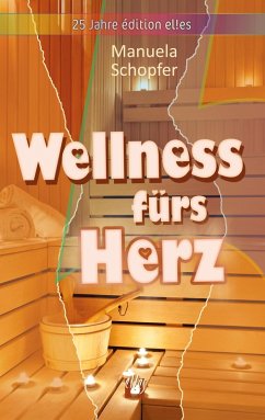 Wellness fürs Herz (eBook, ePUB) - Schopfer, Manuela