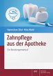Zahnpflege aus der Apotheke (eBook, PDF) - Bild 1