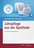 Zahnpflege aus der Apotheke (eBook, PDF) Zahnpflege aus der Apotheke (eBook, PDF)
