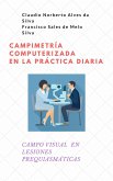 Campimetría Computerizada en la Práctica Diaria (eBook, ePUB) Campimetría Computerizada en la Práctica Diaria (eBook, ePUB)