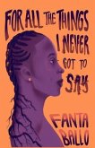 For All The Things I Never Got To Say (eBook, ePUB)