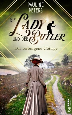 Die Lady und der Butler - Das verborgene Cottage (eBook, ePUB) - Peters, Pauline