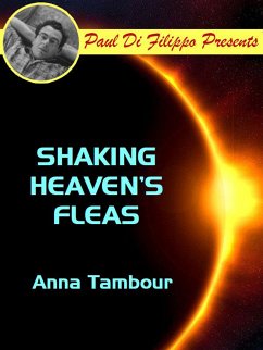 Shaking Heaven's Fleas (eBook, ePUB) - Tambour, Anna