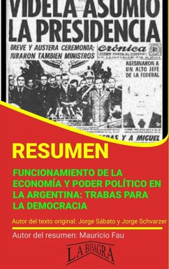 Resumen de Funcionamiento de la Economía y Poder Político en la Argentina: Trabas para la Democracia (RESÚMENES UNIVERSITARIOS) (eBook, ePUB) - Fau, Mauricio Enrique