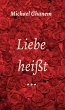 Liebe heißt ... (eBook, ePUB) - Bild 1