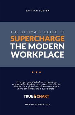 The Ultimate Guide To Supercharge The Modern Workplace (eBook, ePUB) - Lossen, Bastian