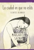 La ciudad en que no estás (eBook, ePUB)