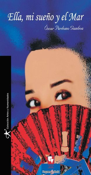 Ella, mi sueño y el mar (eBook, PDF) Ella, mi sueño y el mar (eBook, PDF)