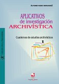 Aplicativos de investigación archivística (eBook, PDF)