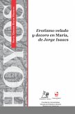 Erotismo velado y decoro en "María", de Jorge Isaacs (eBook, PDF) Erotismo velado y decoro en "María", de Jorge Isaacs (eBook, PDF)