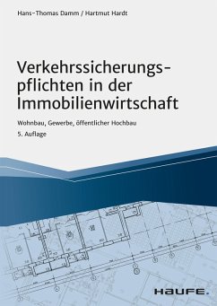 Verkehrssicherungspflichten in der Immobilienwirtschaft (eBook, ePUB) - Damm, Hans-Thomas; Hardt, Hartmut