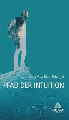 2 Der Pfad der Intuition (eBook, ePUB) - Roethlisberger, Linda Vera