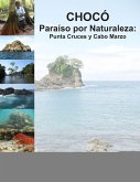 Chocó, paraíso por naturaleza (eBook, PDF)