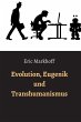 Evolution, Eugenik und Transhumanismus... - Bild 1