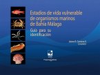 Estadios de vida vulnerable de organismos marinos de Bahía Málaga (eBook, PDF)