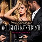 Wollüstiger PartnerTausch / Erotische Geschichte (MP3-Download)