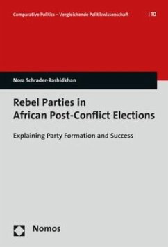 Rebel Parties in African Post-Conflict Elections - Schrader-Rashidkhan, Nora