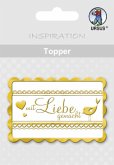 URSUS 8 Topper "mit Liebe gemacht", weiß/gold