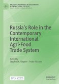 Russia¿s Role in the Contemporary International Agri-Food Trade System