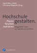 Hochschule gestalten. Planen - forschen... - Bild 1