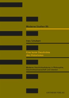 Eine kurze Geschichte des Historismus - Schubert, Ines