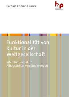 Funktionalität von Kultur in der Weltgesellschaft - Conrad-Grüner, Barbara