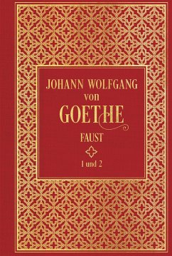 Faust I und II - Goethe, Johann Wolfgang von